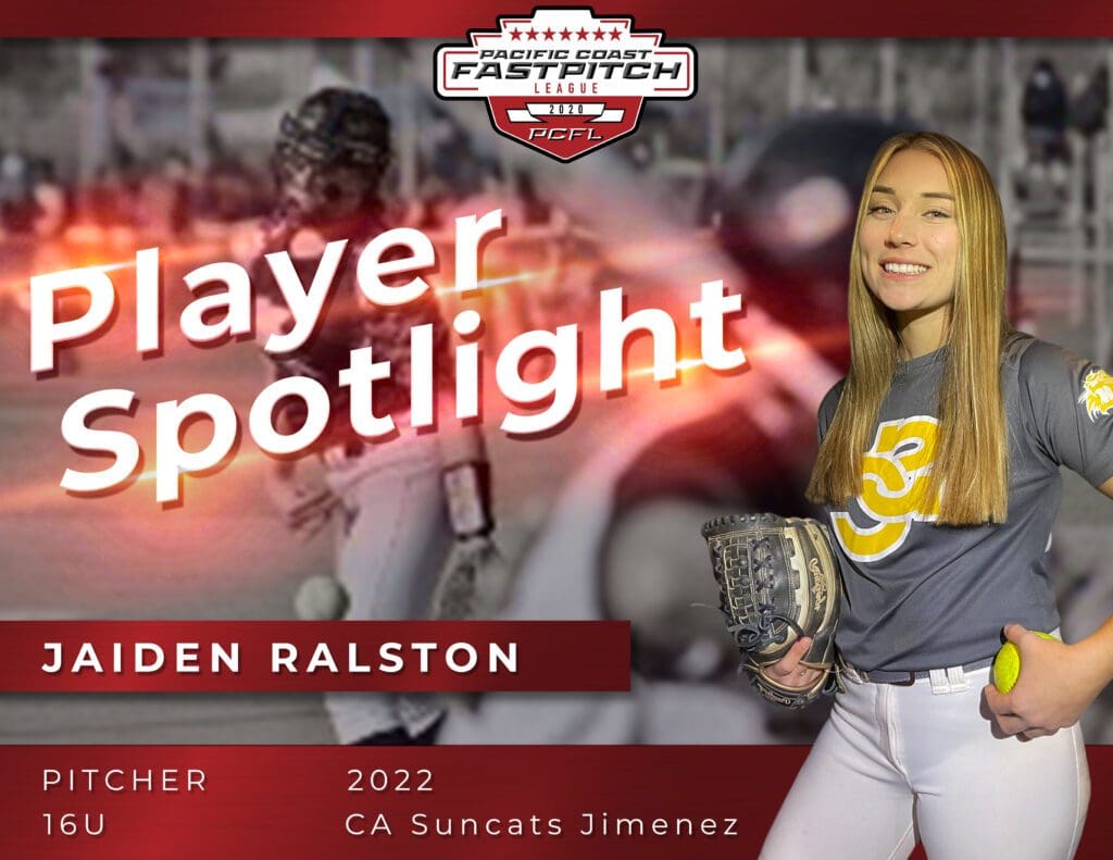 Pacific Coast Fastpitch Player Spotlight Jaiden Ralston (2)