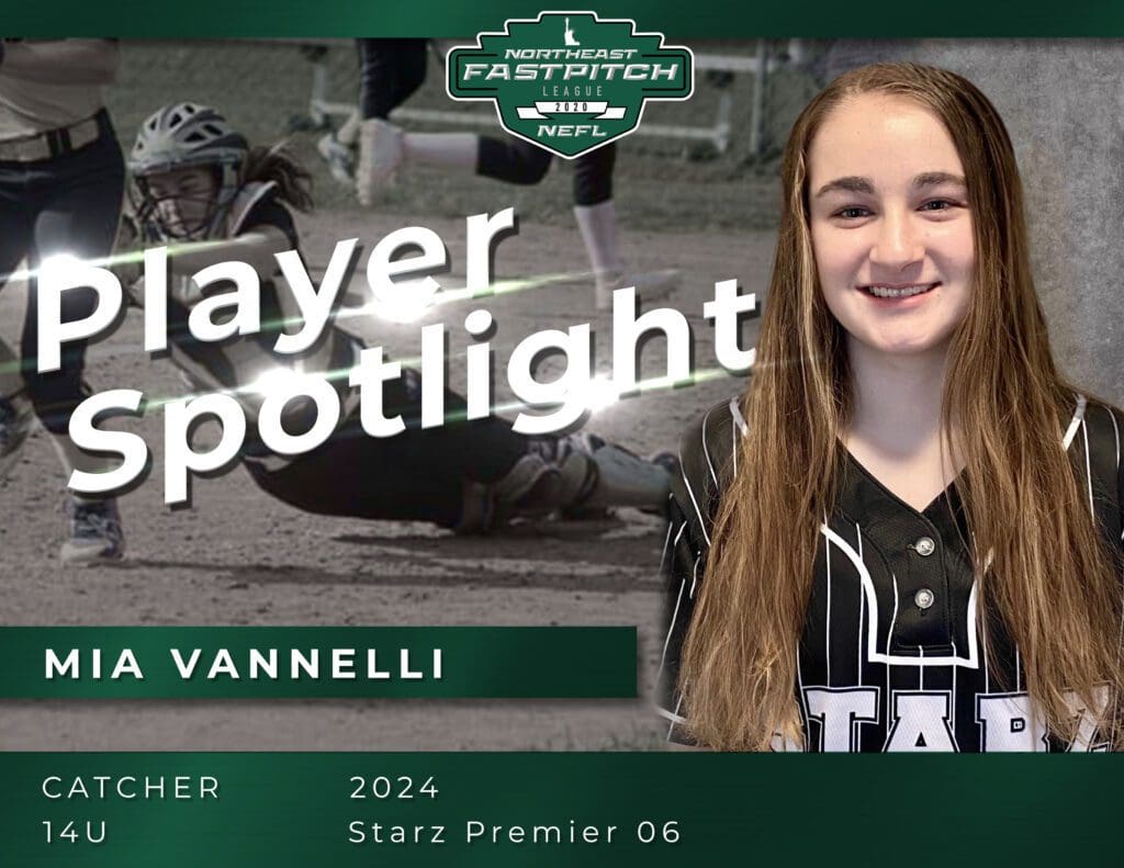 Mia Vannelli Northeast Fastpitch Player Spotlight