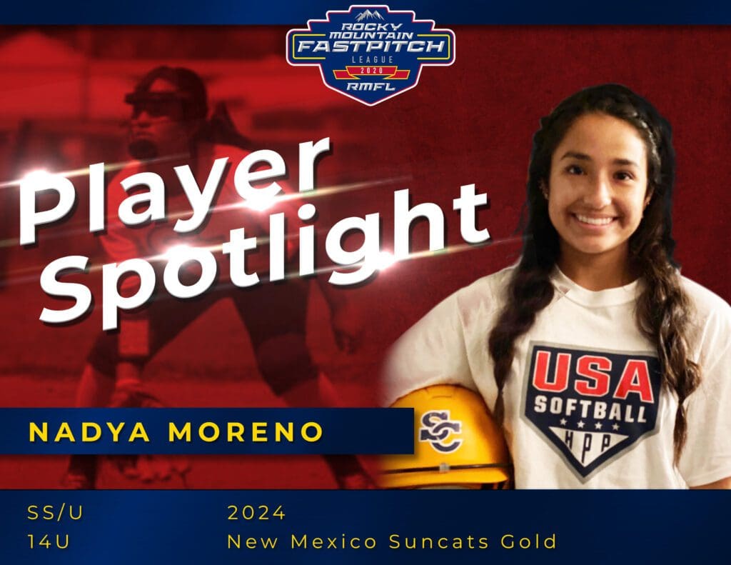 Nadya Moreno Rocky Mountain Fastpitch Player Spotlight copy