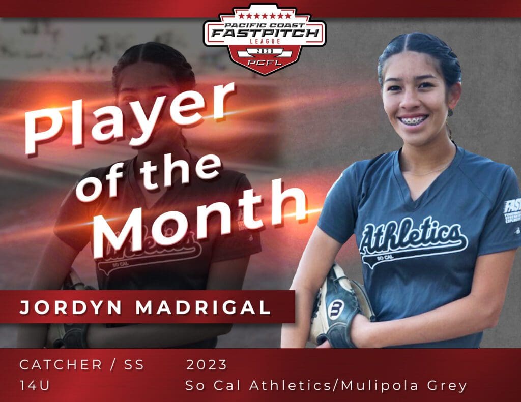 Jordyn Madrigal Pacific Coast Fastpitch Player of the Month